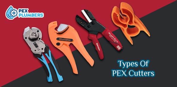 Types Of PEX Cutters