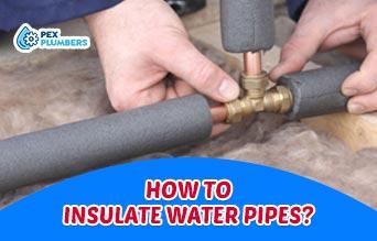 How to insulate Water Pipes