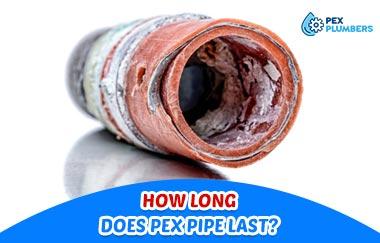 PEX Lifespan: How Long Does Pex Piping Last