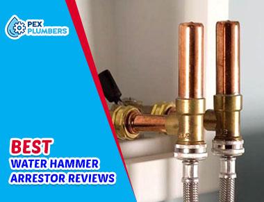 Best Water Hammer Arrestor in 2022 | Reviews And Buying Guide