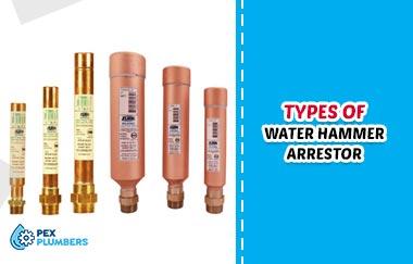 Different Types And Sizes Of Water Hammer Arrestors