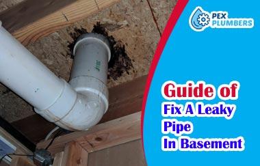 How To Fix A Leaky Pipe In Basement: Step By Step Guide