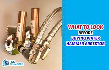 What To look Before Buying Water Hammer Arrestor
