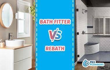 Bath Fitter Vs Rebath: What Are the Differences Between Them?