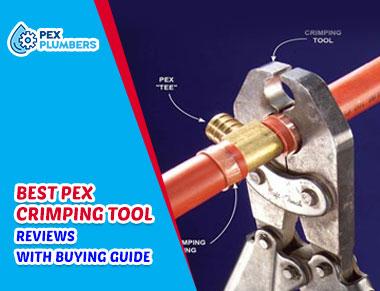 Best PEX Crimping Tool