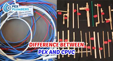 Difference Between PEX and CPVC