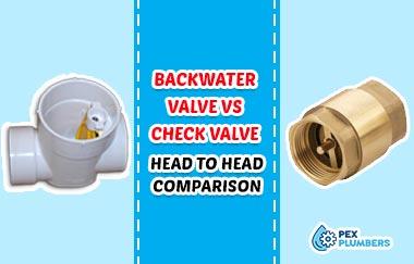 Backwater Valve Vs. Check Valve Head to Head Comparison