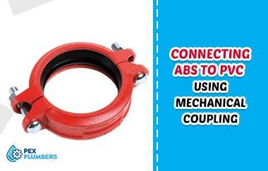 Connecting ABS to PVC Using Mechanical Coupling