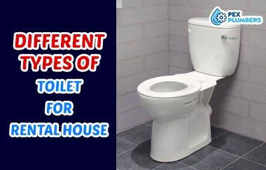 Different Types Of Toilets That You Can Use At Your Rental House