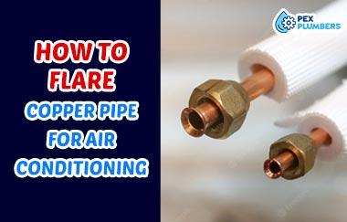 How To Flare Copper Pipe