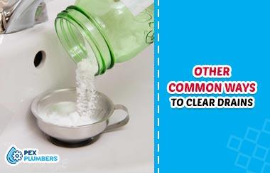 Some Other Common Ways To Clear Drains
