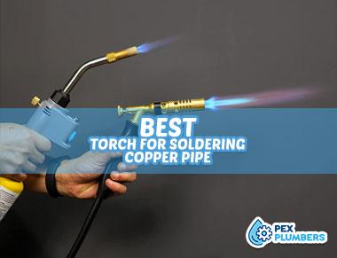 Best Torch For Soldering Copper Pipe: Top 10 Picks of 2023