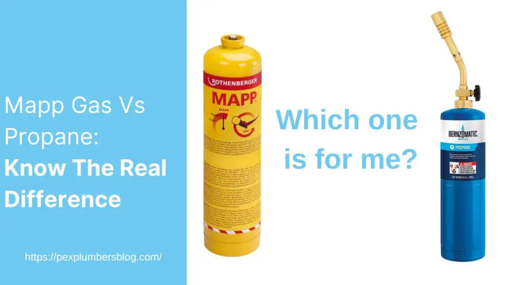 Mapp Gas Vs Propane: Know The Real Difference