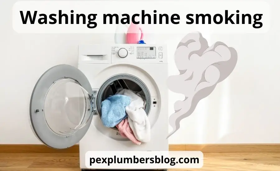 Washing machine smoking: top 5 tips & super helpful guide